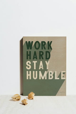 Work Hard Stay Humble Dark Crop Print
