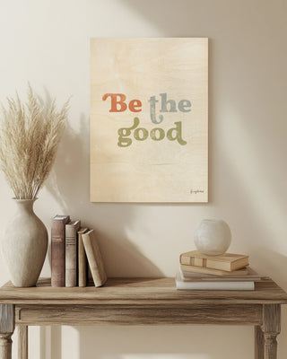 Be the Good II Crop Print