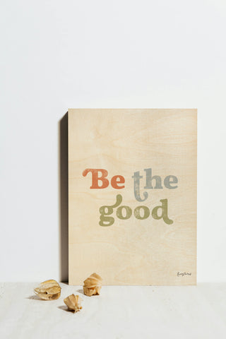 Be the Good II Crop Print