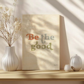 Be the Good II Crop Print